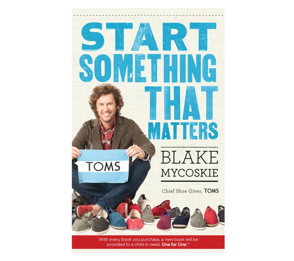 buch start something that matters vom Gründer der Toms Schuhe